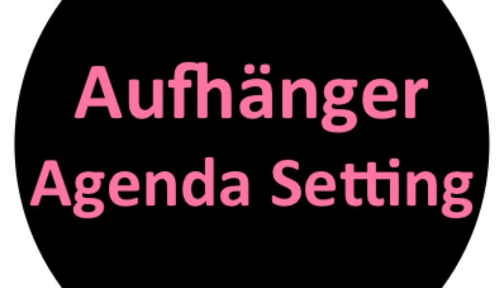 Aufhänger_Agenda_Setting